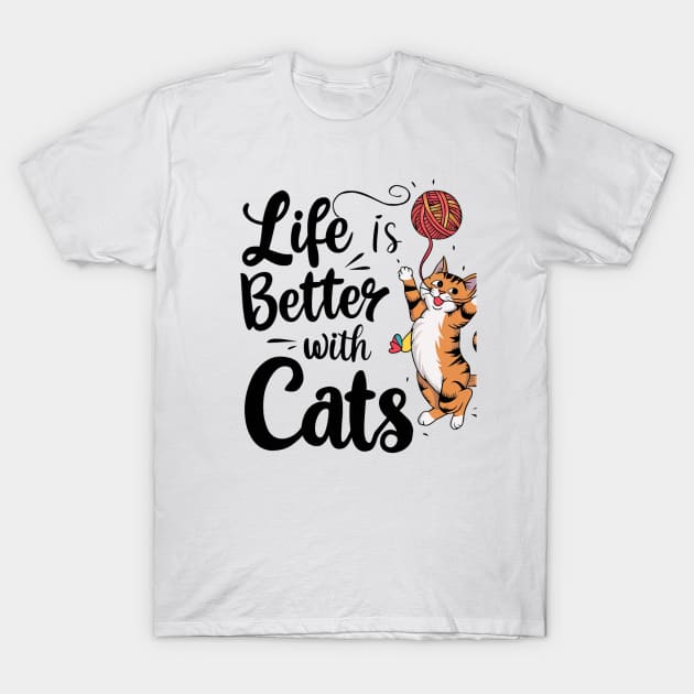 live is better with cats T-Shirt by alby store